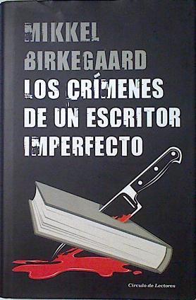 Los crímenes de un escritor imperfecto | 123976 | Birkegaard, Mikkel