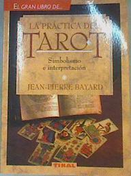 La práctica del Tarot | 154860 | Bayard, Jean-Pierre