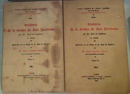 Historia De La Orden De San Jerónimo Tomo I Y Tomo II Obra Completa | 50595 | Sigüenza José De Fr/Dirigido por Marcelino Menendez y Pelayo