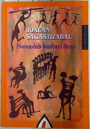 Nomadak kantari doaz | 132995 | Sagastizabal, Joxean