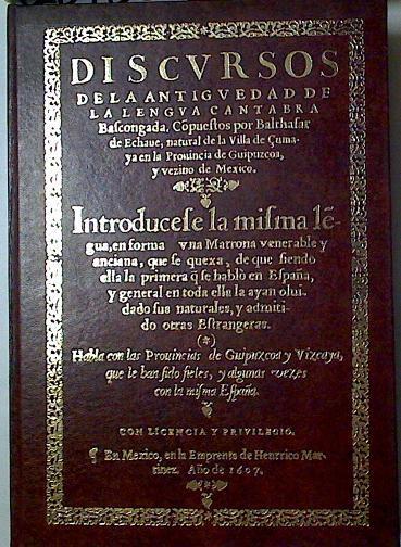 Discurso de la antigüedad de la lengua cantabra bascongada | 128786 | V.A.