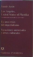 Los Angeles United States Of Plastika Es Una Crisis Del Imperialismo Vocaciones Unive | 62332 | Amin Samir