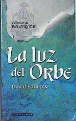 La luz del orbe | 138200 | Eddings, David