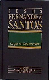 La que no tiene nombre | 135360 | Fernández Santos, Jesús