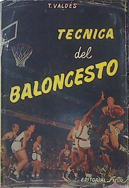 Técnica Del Baloncesto | 46683 | Valdés Tito