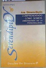 Comprendiendo cómo somos: dimensiones de la personalidad | 158664 | Gimeno-Bayón Cobos, Ana