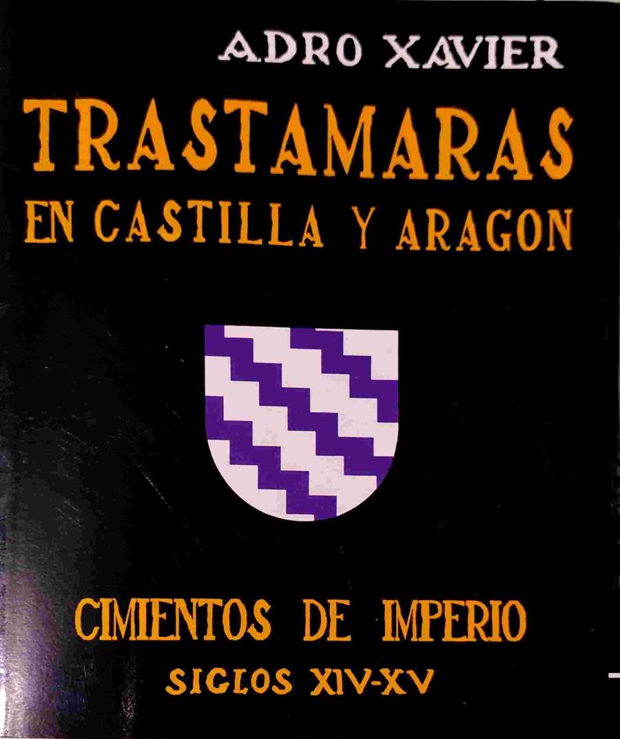 Trastamaras En Castilla Y Aragón | 56351 | Xavier Adro