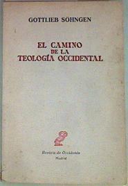 El camino de la Teología Occidental | 157140 | Söhngen, Gottlieb