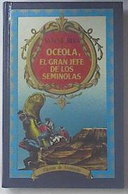 Oceola, El Gran Jefe De Los Semínolas | 57617 | Reid Mayne