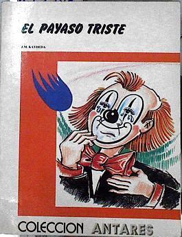 El Payaso triste | 143461 | Calzado Dalmases, José María (Kaydeda)/J.Font dde More ( Ilustrador)