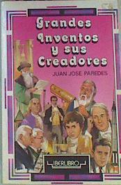 Grandes Inventos Y Sus Creadores | 38223 | Paredes Juan Jose