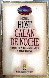 Galan de noche | 143793 | Michel Host/Janune Muls y jaime Liaras (traducción)