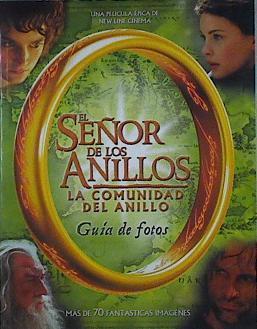 El señor de los anillos-la comunidad del anillo. Guía de fotos | 145270 | Sage, Alison