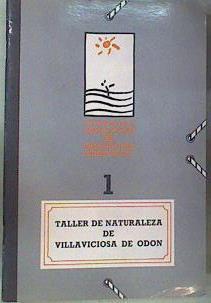 Taller de naturaleza de Villaviciosa de Odón. Unidades didácticas de educación Nº 1 | 162009 | Cooperativa de Beleño/Cooperativa Huerta limpia