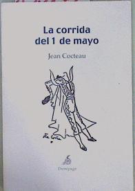 La corrida del 1 de mayo | 150172 | Cocteau, Jean