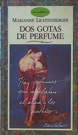 Dos gotas de perfume | 153740 | Lichtenberger, Marianne