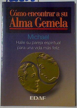 Cómo encontrar a su alma gemela | 128255 | Michael