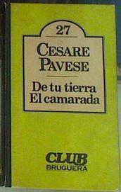 De tu tierra. El camarada | 83810 | Pavese, Cesare