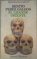 El grande Oriente | 160880 | Pérez Galdós, Benito