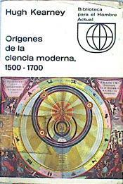 Orígenes De La Ciencia Moderna 1500-1700 | 46086 | Kearney, Hugh