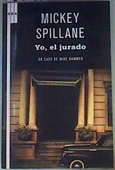 Yo el Jurado Un caso de Mike Hammer | 158984 | Spillane, Mike