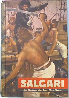 La Reina De Los Caribes | 60441 | Salgari Emilio