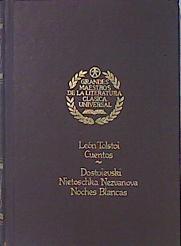 Cuentos ( Tostoi ) Noches Blancas Y Nietoschka Nezvanova ( Dostoievski, ) | 18762 | Tolstoi Leon/Dostoievski,