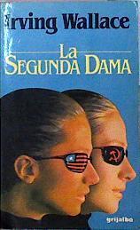 La Segunda Dama | 28861 | Wallace, Irving