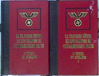 La Historia Vivida En Los Campos De Exterminación Nazis.La Técnica Del Exterminio 1y2 | 46183 | Reiner Silvain