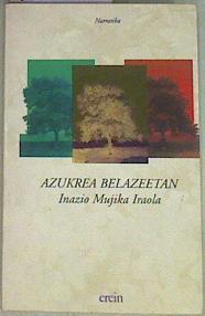 Azukrea belazeetan | 157872 | Mujika Iraola, Inazio