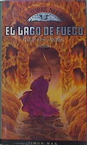 El Lago De Fuego | 48148 | Farmer Philip José/Robin W, Bailey/Traducción Carles Llorach