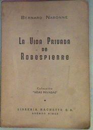 La Vida Privada De Robespierre | 50186 | Znabonne Bernard