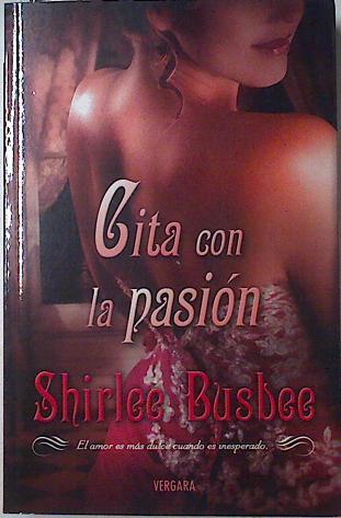 Cita con la pasión | 124383 | Busbee, Shirlee