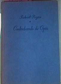 Contrabando De Opio | 56179 | Payne Robert