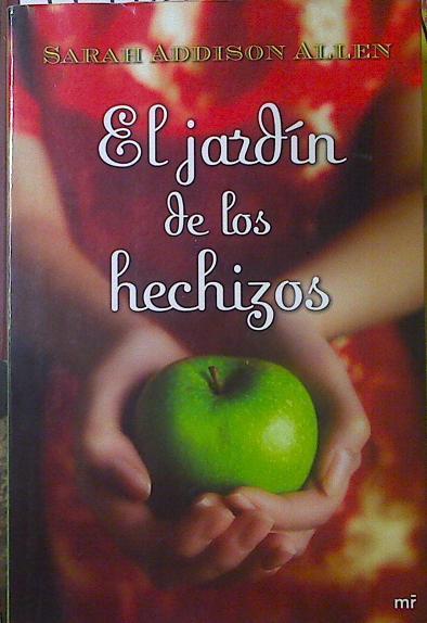 El jardín de los hechizos | 119181 | Sarah Addison Allen