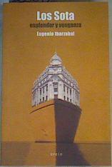 Los Sota :esplendor y venganza | 166543 | Ibarzábal Aramberri, Eugenio (1951-)