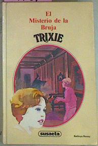 Trixie El Misterio De La Bruja | 54099 | Kenny Kathryn