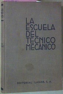 La Escuela Del Técnico Mecánico IV Elementos De Máquinas Máquinas elevadoras | 55949 | Jerie G D