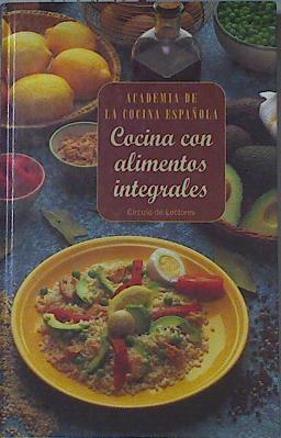 Cocina con alimentos integrales | 121994 | Academia de la Cocina Española