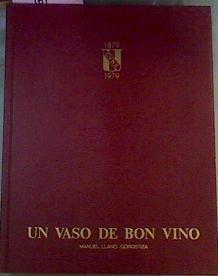 Un Vaso De Bon Vino | 65546 | Manuel Llano Gorostiza