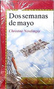 Dos semanas de mayo | 114372 | Nöstlinger, Christine