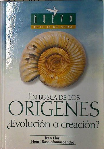 En busca de los orígenes, ¿evolución o creación? | 129702 | Flori, Jean