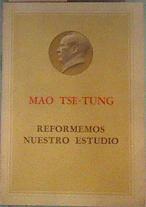 Reformemos nuestro estudio | 160640 | Tse Tung, Mao