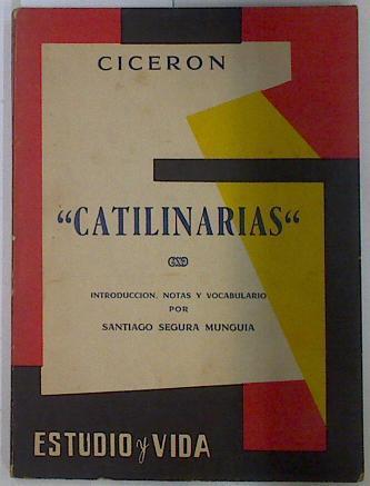 Catilinarias (edición escolar) | 131938 | Cicerón/Segura Munguia (Notas y vocabulario), Santiago