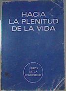 Hacia la plenitud de la vida | 167718 | Moises Prieto