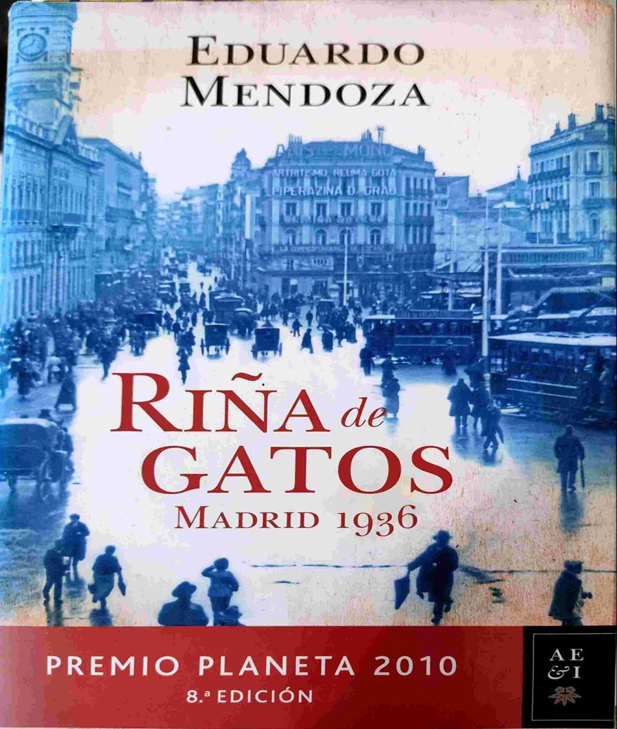 Riña de gatos. Madrid 1936 | 75364 | Eduardo Mendoza