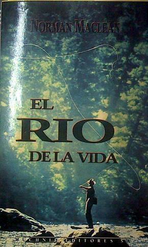 El Río de la vida | 118334 | Maclean, Norman