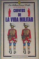 Cuentos de la vida militar | 159209 | Arthur Conan, Sir, Doyle