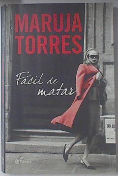 Fácil de matar | 119280 | Maruja Torres