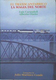 El Transcantábrico: la magia del norte | 140912 | Carandell, Luis/Otaño, Alberto